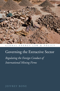 governing the extractive sector 1st edition jeffrey bone 1509944753, 9781509944750