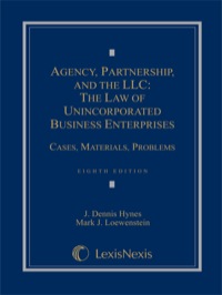 agency partnership and the llc the law of unincorporated business enterprises cases materials problems