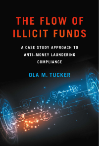 the flow of illicit funds 1st edition ola m. tucker 1647122473, 9781647122478