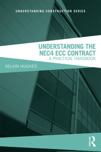 understanding the nec4 ecc contract 2nd edition kelvin hughes 1138499706, 9781138499706