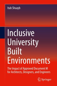 inclusive university built environments 1st edition itab shuayb 3030358607, 9783030358600