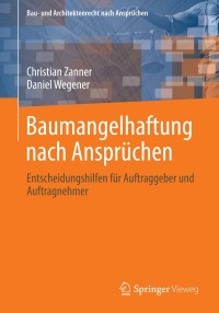 baumangelhaftung nach anspr chen 1st edition christian zanner, daniel wegener 3834826014, 9783834826015