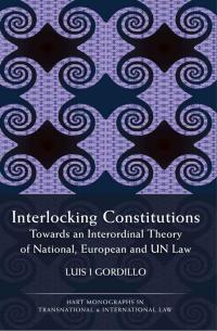 interlocking constitutions 1st edition luis i gordillo 1849462216, 9781849462211
