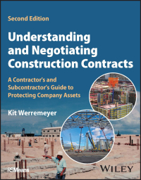understanding and negotiating construction contracts 2nd edition kit werremeyer 1394150202, 9781394150205