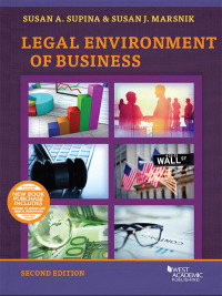 supina and marsniks legal environment of business 2nd edition susan a. supina, susan j. marsnik 1647089212,