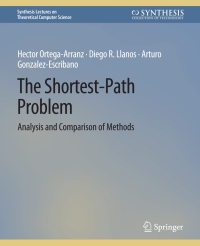 the shortest path problem 1st edition hector ortega arranz, arturo gonzalez escribano, diego r. llanos