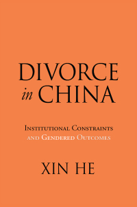 divorce in china 1st edition xin he 1479816736, 9781479816736