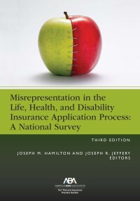 misrepresentation in the life health and disability insurance application process 1st edition lachina
