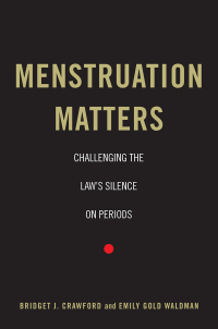 menstruation matters 1st edition bridget j. crawford, emily gold waldman 1479809675, 9781479809677