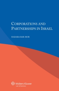 corporations and partnerships in israel 1st edition hadara bar mor 904115311x, 9789041153111