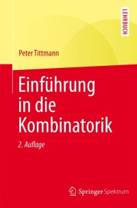 einf hrung in die kombinatorik 2nd edition peter tittmann 3642545882, 9783642545887