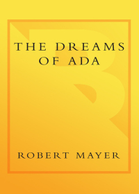 the dreams of ada 1st edition robert mayer 0767926897, 9780767926898