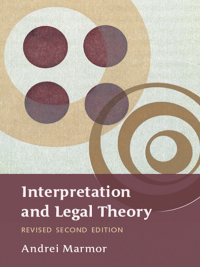 interpretation and legal theory 1st edition andrei marmor 1841134244, 9781841134246