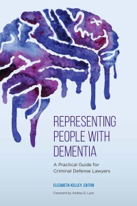 representing people with dementia 1st edition elizabeth kelley 1639051325, 9781639051328