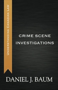 crime scene investigations 1st edition daniel j. baum 1459728130, 9781459728134