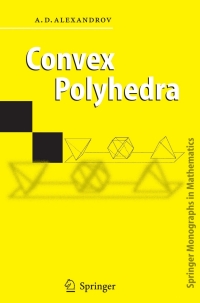 convex polyhedra 1st edition a.d. alexandrov 3540231587, 9783540231585