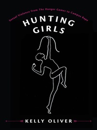 hunting girls 1st edition kelly oliver 0231178360, 9780231178365
