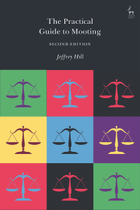 the practical guide to mooting 2nd edition jeffrey hill 1509935037, 9781509935031