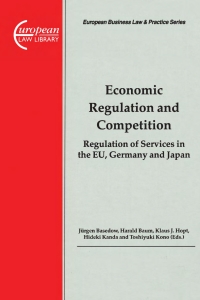 economic regulation and competition 1st edition jurgen basedow, harald baum, hideki kanda 904111968x,