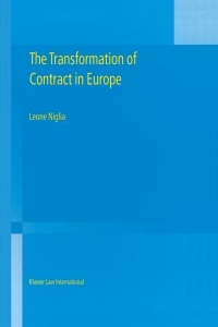 the transformation of contract in europe 1st edition leone niglia 9041118950, 9789041118950