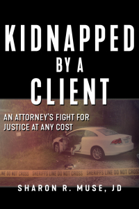 kidnapped by a client 1st edition sharon r. muse 1510735941, 9781510735941