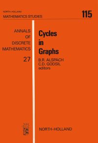 cycles in graphs 1st edition alspach, b.r., godsil, c.d. 0444878033, 9780444878038