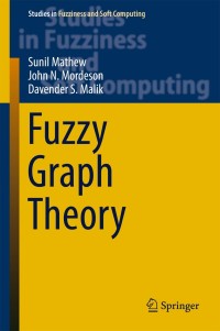 fuzzy graph theory 1st edition sunil mathew, john n. mordeson, davender s. malik 3319714066, 9783319714066