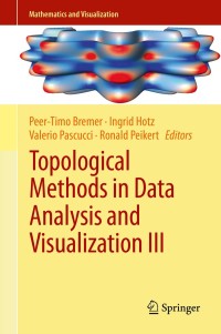 topological methods in data analysis and visualization iii 1st edition author 3319040987, 9783319040981