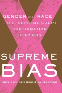 supreme bias 1st edition paul m. collins jr, lori ringhand, christina boyd 1503632695, 9781503632691