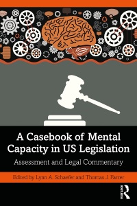 of mental capacity in us legislation 1st edition lynn a. schaefer 036768487x, 9780367684877
