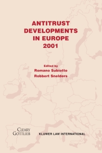 antitrust developments in europe 2001 1st edition romano subiotto, robert snelders 9041119019, 9789041119018
