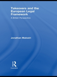 takeovers and the european legal framework 1st edition jonathan mukwiri 0415631564, 9780415631563