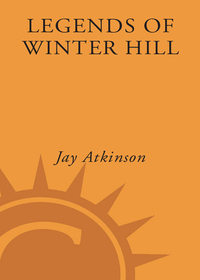 legends of winter hill 1st edition jay atkinson 1400050758, 9781400050758