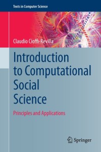 introduction to computational social science 1st edition claudio cioffi revilla 1447156609, 9781447156604