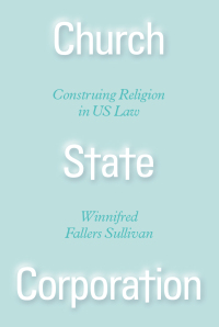 church state corporation 1st edition winnifred fallers sullivan 022645469x, 9780226454696