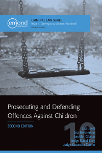 prosecuting and defending offences against children 2nd edition lisa joyal, jennifer gibson, lisa henderson,