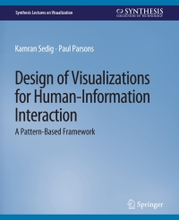 design of visualizations for human information interaction 1st edition kamran sedig, paul parsons 3031003497,