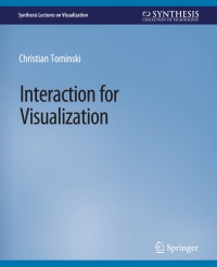 interaction for visualization 1st edition christian tominski 3031014723, 9783031014727