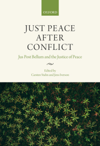 just peace after conflict 1st edition carsten stahn, jens iverson 0198823282, 9780198823285
