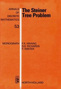 the steiner tree problem 1st edition hwang, f.k., richards, d.s., winter, p. 044489098x, 9780444890986