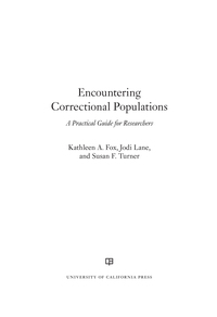 encountering correctional populations 1st edition kathleen a. fox, jodi lane, susan f. turner 0520293568,
