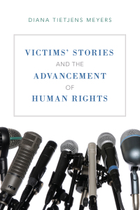 victims stories and the advancement of human rights 1st edition diana tietjens meyers 0199930384,