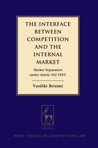 the interface between competition and the internal market 1st edition vasiliki brisimi 1509909273,