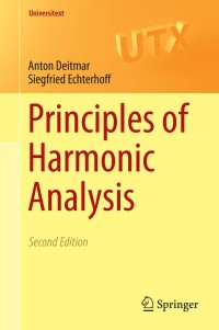 principles of harmonic analysis 2nd edition anton deitmar, siegfried echterhoff 331905791x, 9783319057910