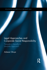 legal approaches and corporate social responsibility 1st edition adaeze okoye 1138838497, 9781138838499