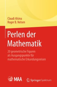 perlen der mathematik 1st edition claudi alsina, roger b. nelsen 3662454602, 9783662454602