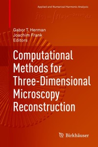 computational methods for three dimensional microscopy reconstruction 1st edition author 1461495202,