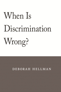 when is discrimination wrong 1st edition deborah hellman 0674060296, 9780674060296