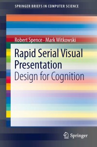 rapid serial visual presentation 1st edition robert spence, mark witkowski 1447150848, 9781447150848