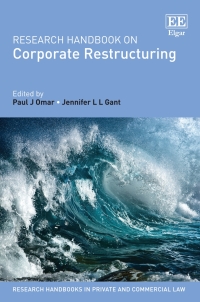 research handbook on corporate restructuring 1st edition paul j. omar, jennifer l.l. gant, 1786437465,